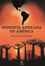 Title: Herencia africana en América, Author: Silvio Castro Fernández