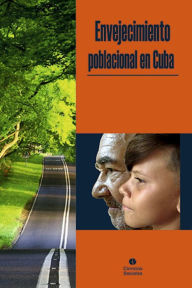 Title: Envejecimiento poblacional en Cuba, Author: Colectivo de autores
