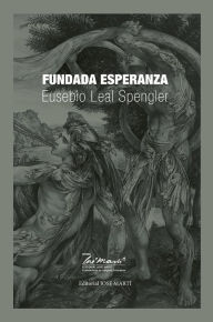 Title: Fundada Esperanza, Author: Eusebio Leal Spengler