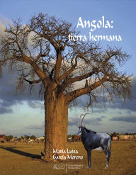 Title: Angola: tierra hermana: RUTH Casa Editorial, Author: María Luisa García Moreno