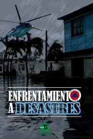 Title: Enfrentamiento a desastres, Author: Colectivo de autores