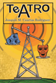 Title: Teatro: RUTH Casa Editorial, Author: Joaquín M. Cuartas Rodríguez