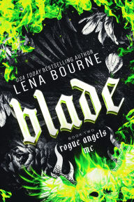 Title: Blade (Rogue Angels MC, Book 2), Author: Lena Bourne