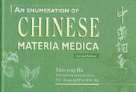 Title: An Enumeration of Chinese Materia Medica / Edition 2, Author: Shiu-ying Hu