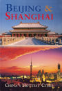 Beijing & Shanghai: China's Hottest Cities