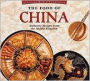 The Food of China: Authentic Recipes from the Middle Kingdom