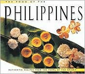 The Food of the Philippines: Authentic Recipes from the Pearl of the Orient