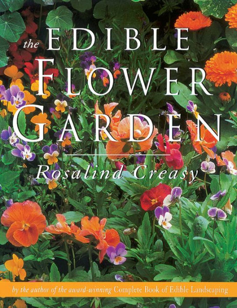 by　Rosalind　Creasy,　Edible　Barnes　Noble®　The　Garden　Flower　Paperback