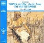 Moses and Other Stories from the Old Testament