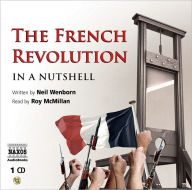 The French Revolution in a Nutshell