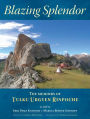 Alternative view 2 of Blazing Splendor: The Memoirs of Tulku Urgyen Rinpoche