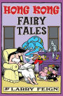 Hong Kong Fairy Tales: Classic Tales and Legends Told the Hong Kong Way
