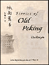 Title: Memories of Peking: South Side Stories, Author: Hai-yin Lin