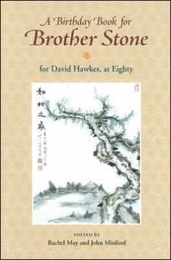 A Birthday Book for Brother Stone: For David Hawkes, at Eighty