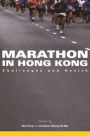 Marathon in Hong Kong: Challenges and Health