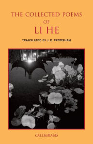 Title: The Collected Poems of Li He, Author: Li He