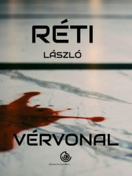 Title: Vérvonal, Author: László Réti