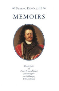 Title: Memoirs, Author: Ferenc Rákóczi II