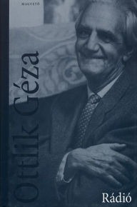 Title: Rádió, Author: Géza Ottlik