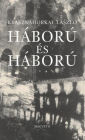 Háború és háború (War and War)