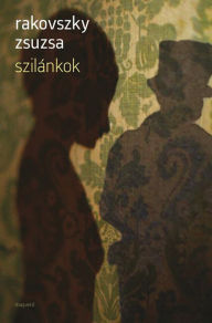 Title: Szilánkok, Author: Zsuzsa Rakovszky
