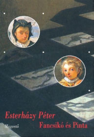 Title: Fancsikó és Pinta, Author: Péter Esterházy