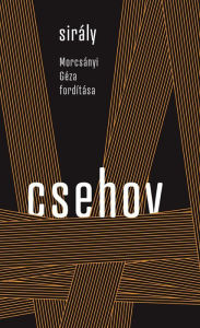 Title: Sirály - Morcsányi Géza fordítása, Author: Csehov Anton Pavlovics