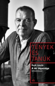 Title: A tér tágassága (életinterjú), Author: László Rajk