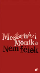 Title: Nem félek, Author: Mónika Mesterházi