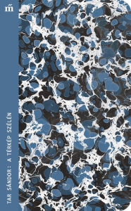 Title: A térkép szélén, Author: Tar Sándor