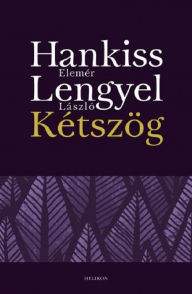 Title: Kétszög, Author: Elemér Hankiss