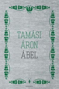Title: Ábel, Author: Áron Tamási