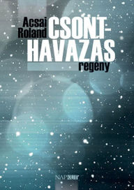 Title: Csonthavazás, Author: Acsai Roland