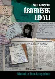 Title: Ébredések fényei, Author: Gabriella Solti