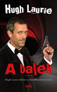 Title: A balek, Author: Hugh Laurie