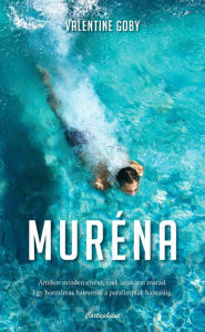 Title: Muréna, Author: Valentine Goby