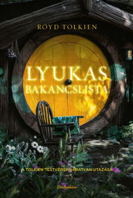 Title: Lyukas bakancslista, Author: Royd Tolkien