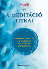Title: A meditáció titkai, Author: davidji