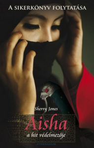 Title: Aisha, a hit védelmezoje, Author: Jones Sherry