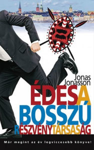 Title: Édes a Bosszú Részvénytársaság, Author: Jonas Jonasson