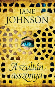 Title: A szultán asszonya, Author: Johnson Jane