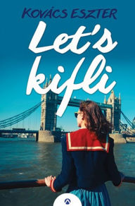 Title: Let's kifli, Author: Eszter Kovács