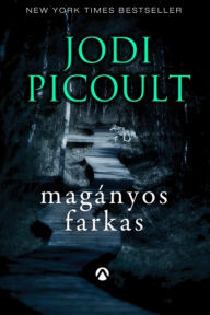 Title: Magányos farkas, Author: Jodi Picoult