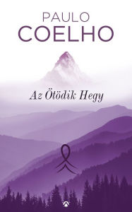 Title: Az ötödik hegy, Author: Paulo Coelho
