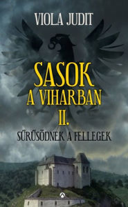 Title: Sasok a viharban II.: Surusödnek a fellegek, Author: Viola Judit