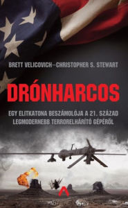 Title: Drónharcos, Author: Brett Velicovich