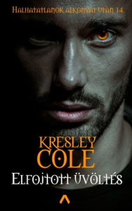 Title: Elfojtott üvöltés, Author: Kresley Cole