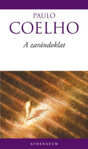 Title: A zarándoklat, Author: Paulo Coelho
