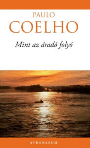Title: Mint az áradó folyó, Author: Paulo Coelho