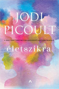 Title: Életszikra, Author: Jodi Picoult